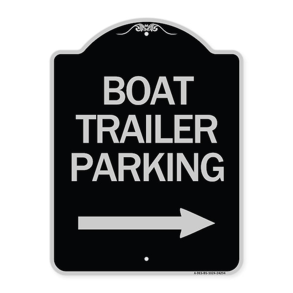 Signmission Boat Trailer Parking W/ Right Arrow Heavy-Gauge Aluminum Sign, 24" x 18", BS-1824-24294 A-DES-BS-1824-24294 - main